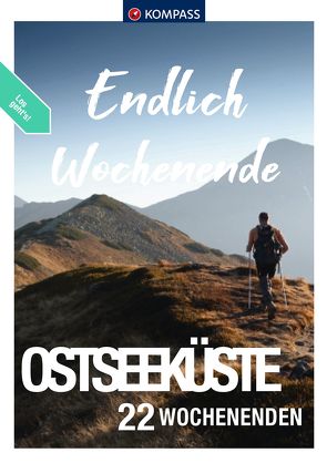 KOMPASS Endlich Wochenende – Ostseeküste von Moczynski,  Raphaela