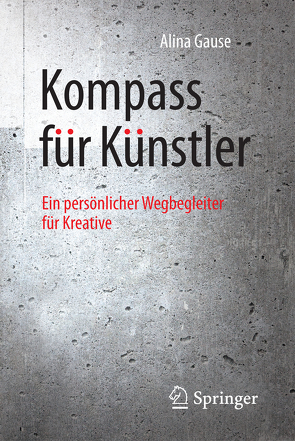 Kompass für Künstler von Gause,  Alina