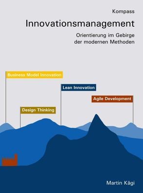 Kompass Innovationsmanagement von Kägi,  Martin