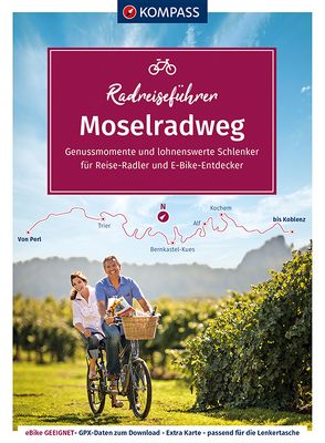 KOMPASS Radreiseführer Moselradweg von KOMPASS-Karten GmbH