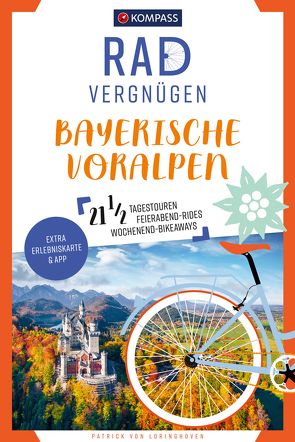 KOMPASS Radvergnügen Bayerische Voralpen von von Loringhoven,  Patrick