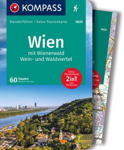 KOMPASS Wanderführer Wien mit Wienerwald, Wein- und Waldviertel, 60 Touren