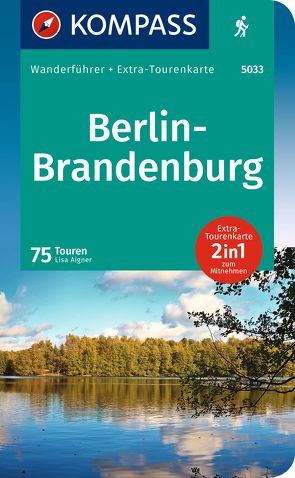 KOMPASS Wanderführer Berlin-Brandenburg, 75 Touren von Will,  Michael