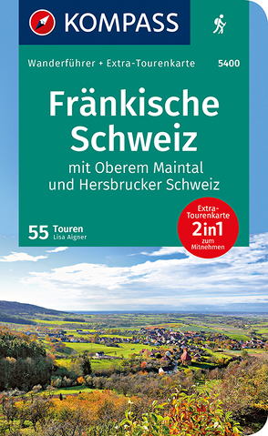 KOMPASS Wanderführer 5400 Fränkische Schweiz mit Oberem Maintal und Hersbrucker Schweiz von Aigner,  Lisa