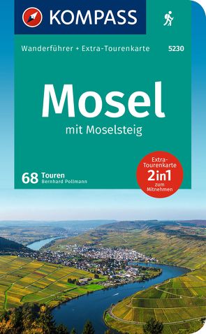 KOMPASS Wanderführer Mosel mit Moselsteig, 46 Touren und 24 Etappen von Moczynski,  Raphaela