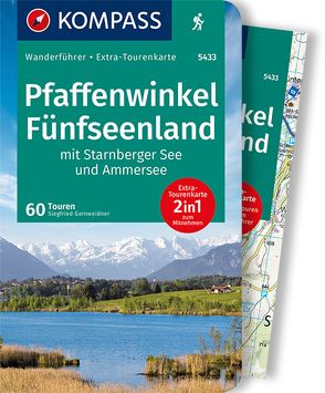 KOMPASS Wanderführer Pfaffenwinkel, Fünfseenland, Starnberger See, Ammersee, 60 Tourenen von Garnweidner,  Siegfried