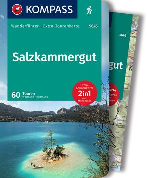 KOMPASS Wanderführer Salzkammergut, 60 Touren von Heitzmann,  Wolfgang