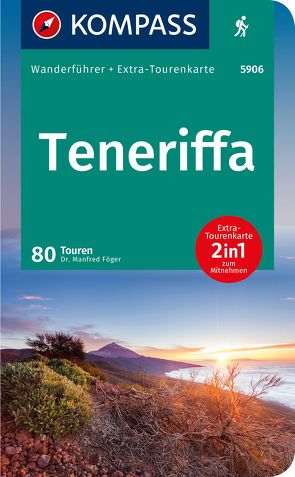 KOMPASS Wanderführer Teneriffa, 80 Touren von Föger,  Manfred