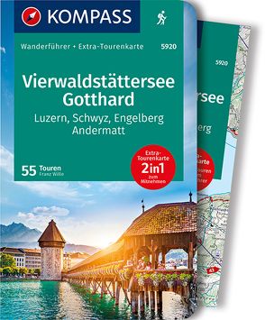 KOMPASS Wanderführer Vierwaldstättersee, Gotthard, 55 Touren von Wille,  Franz