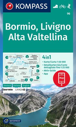 KOMPASS Wanderkarte 96 Bormio, Livigno, Alta Valtellina 1:50.000 von KOMPASS-Karten GmbH