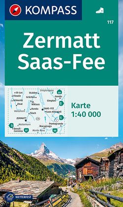 KOMPASS Wanderkarte 117 Zermatt, Saas-Fee 1:40.000 von KOMPASS-Karten GmbH