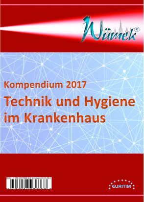 Kompendium 2017 Technik und Hygiene im Krankenhaus von Nippa,  Jürgen