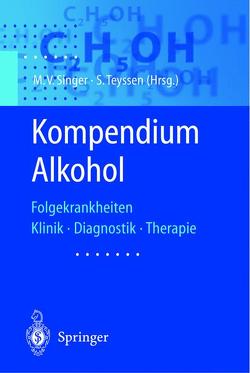 Kompendium Alkohol von Singer,  Manfred, Teyssen,  S.