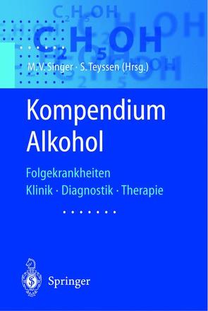 Kompendium Alkohol von Singer,  Manfred, Teyssen,  S.