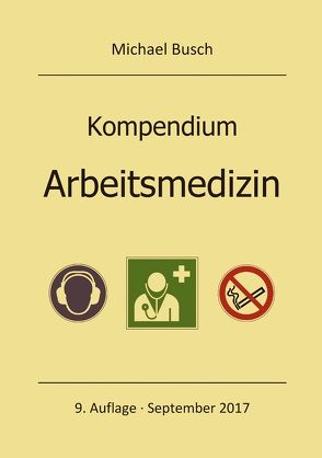 Kompendium Arbeitsmedizin von Busch,  Michael