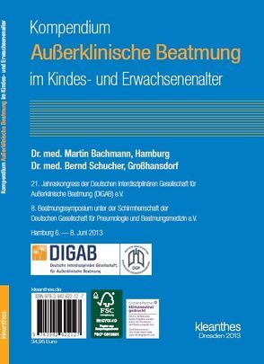 Kompendium Außerklinische Beatmung im Kindes- und Erwachsenenalter von Bach,  John R., Bachmann,  Martin, Bayarassou,  Abdel Hakim, Bevot,  Andrea, Brinker,  Andrea, Buttenberg,  Sebastian, Czudaj,  Klaus P, Escherich,  Frank, Geiseler,  Jens, Glocke,  Citlali, Heinemeyer,  Dirk, Helms,  Gabriele, Hirschfeld,  Sven, Holle,  Helmut, Jürgens,  Nicola, Kabitz,  Hans-Joachim, Kumpf,  Matthias, Laier-Groeneveld,  Gerhard, Laux,  Reinhard, Lindner,  Bettina, Lindtner,  Stefanie, Oldigs,  Maike, Paditz,  Ekkehart, Prangel,  André Michael, Samland,  Jürgen, Schönhofer,  Bernd, Schucher,  Bernd, Stieglitz,  Sven, Stuertz,  Friederike-E., Thietje,  Roland, Tiedemann,  Sören, Verse,  Thomas, Walterspacher,  Stephan, Wollinsky,  Kurt