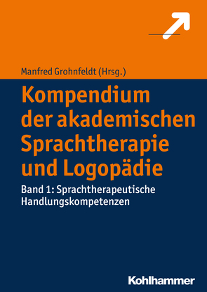 Kompendium der akademischen Sprachtherapie und Logopädie von Grohnfeldt,  Manfred