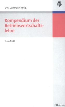 Kompendium der Betriebswirtschaftslehre von Bestmann,  Uwe