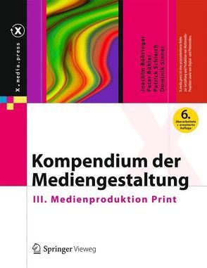 Kompendium der Mediengestaltung von Böhringer,  Joachim, Bühler,  Peter, Schlaich,  Patrick, Sinner,  Dominik