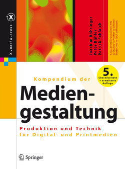 Kompendium der Mediengestaltung von Böhringer,  Joachim, Bühler,  Peter, Schlaich,  Patrick