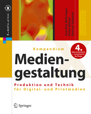 Kompendium der Mediengestaltung von Böhringer,  Joachim, Bühler,  Peter, Schlaich,  Patrick