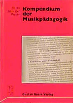 Kompendium der Musikpädagogik von Helms,  Siegmund, Schneider,  Reinhard, Weber,  Rudolf