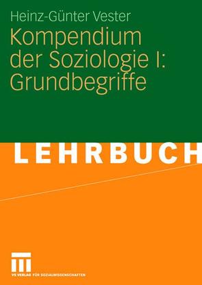 Kompendium der Soziologie I: Grundbegriffe von Vester,  Heinz-Günter