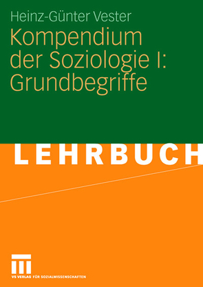 Kompendium der Soziologie I: Grundbegriffe von Vester,  Heinz-Günter