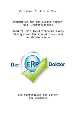 Kompendium für ERP-System-Auswahl und –Inbetriebnahme – Band 2 von Riethmüller,  Christian