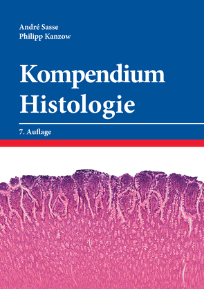 Kompendium Histologie von Kanzow,  Philipp, Sasse,  André