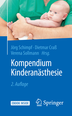 Kompendium Kinderanästhesie von Craß,  Dietmar, Schimpf,  Jörg, Sollmann,  Verena