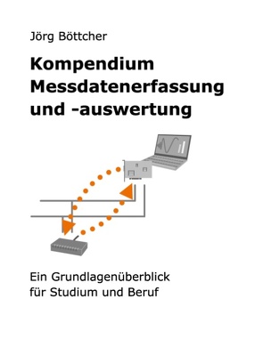 Kompendium Messdatenerfassung und -auswertung von Böttcher,  Jörg