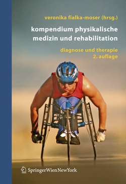 Kompendium Physikalische Medizin und Rehabilitation von Fialka-Moser,  Veronika