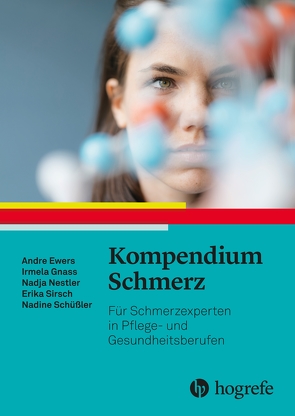 Kompendium Schmerz von Ewers,  Andre, Gnass,  Irmela, Nestler,  Nadja, Schüßler,  Nadine, Sirsch,  Erika