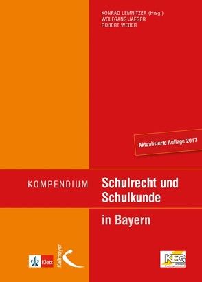 Kompendium Schulrecht und Schulkunde von Jaeger,  Wolfgang, Lemnitzer,  Konrad, Weber,  Robert