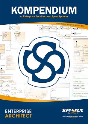 Kompendium zu Enterprise Architect von SparxSystems von Kargl,  Horst