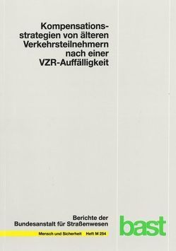 Kompensationsstrategien von älteren Verkehrsteilnehmern nach einer VZR-Auffälligkeit von Falkenstein,  Michael, Joiko,  Silke, Karthaus,  Melanie, Willemssen,  Rita