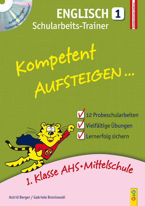 Kompetent Aufsteigen Englisch 1 – Schularbeits-Trainer mit CD von Berger,  Astrid, Broniowski,  Gabriele