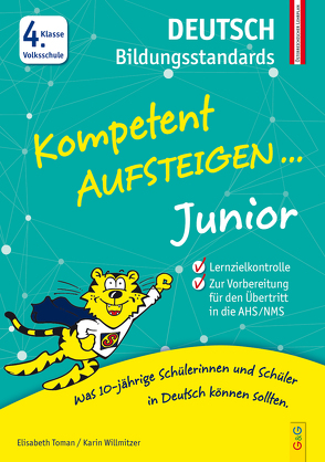 Kompetent Aufsteigen Junior Deutsch Bildungsstandards 4. Klasse VS von Toman,  Elisabeth, Willmitzer,  Karin