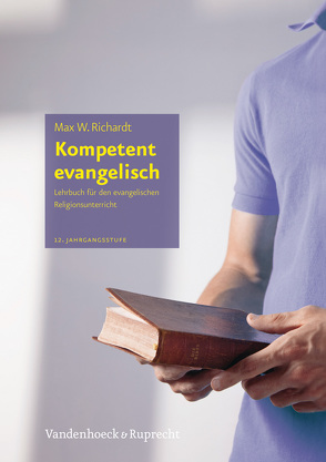 Kompetent evangelisch von Richardt,  Max W.