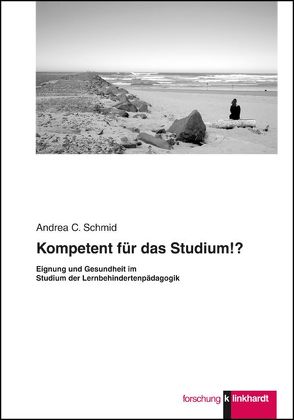 Kompetent für das Studium!? von Schmid,  Andrea C.