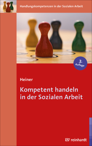 Kompetent handeln in der Sozialen Arbeit von Heiner,  Maja