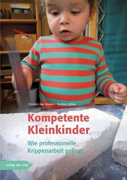 Kompetente Kleinkinder von Dieken,  Christel van, Lübke,  Torsten