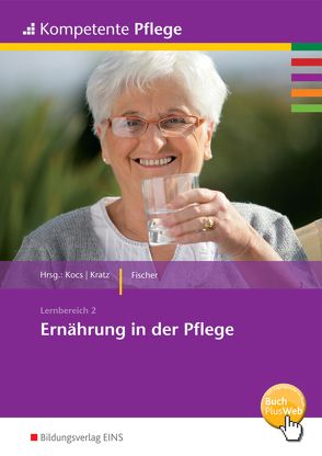 Kompetente Pflege von Fischer,  Ursula, Kocs,  Ursula, Kratz,  Thomas