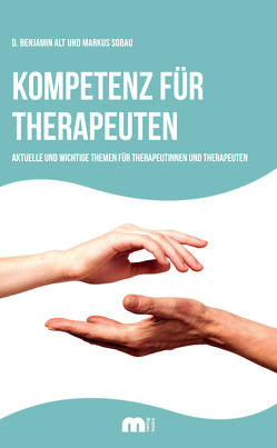 Kompetenz für Therapeuten von Alt,  Denys Benjamin, Sobau,  Markus