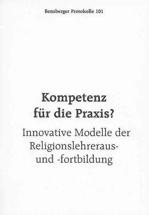 Kompetenz für die Praxis? von Arntz,  Anne, Ciuraj,  Helmut, Englert,  Rudolf, Isenberg,  Wolfgang, Würbel,  Andreas