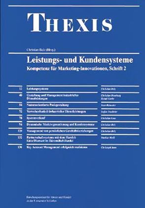 Kompetenz für Marketing-Innovationen / Leistungs- und Kundensysteme von Belz,  Christian, Garbe,  Bernd, Homburg,  Christian, Loss,  Christian, Meili,  Markus, Reinecke,  Sven, Senn,  Christoph, Trachsler,  Stefan