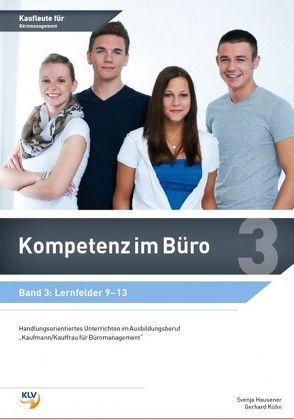 Kompetenz im Büro von Hausener,  Svenja, Kühn,  Gerhard