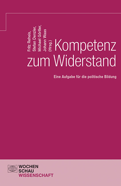 Kompetenz zum Widerstand von Denzler,  Stefan, Görtler,  Michael, Reheis,  Fritz, Waas,  Johann