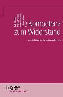 Kompetenz zum Widerstand von Denzler,  Stefan, Görtler,  Michael, Reheis,  Fritz, Waas,  Johann